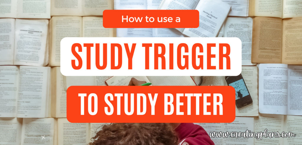 How to actually start studying using a Study Trigger