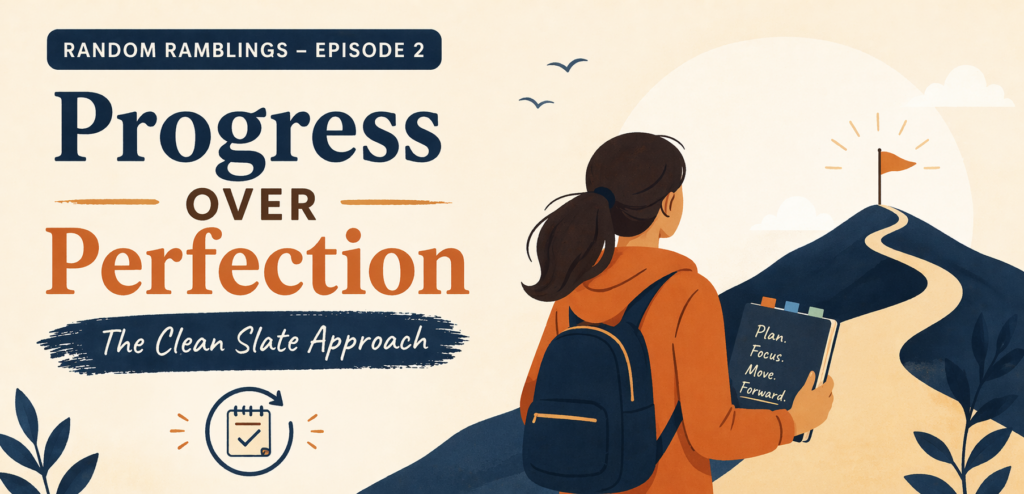 PROGRESS OVER PERFECTION